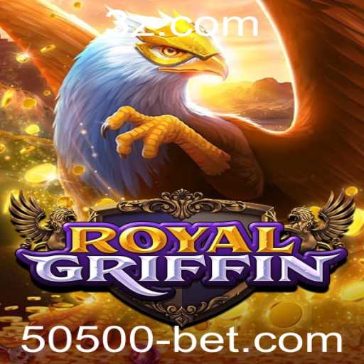 RoyalGriffin: A Nova Sensação do Mundo dos Jogos com a Aposta 50500